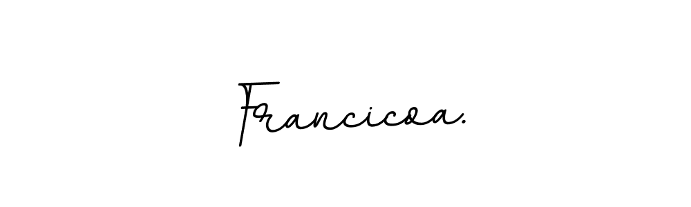 How to make Francicoa. name signature. Use BallpointsItalic-DORy9 style for creating short signs online. This is the latest handwritten sign. Francicoa. signature style 11 images and pictures png