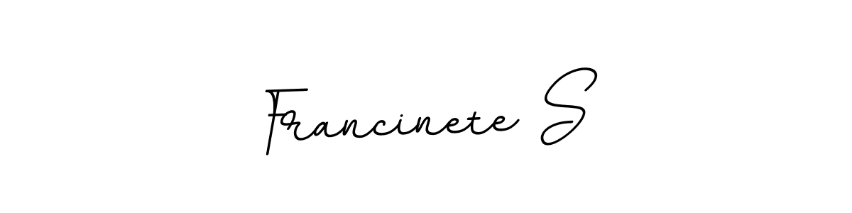 Create a beautiful signature design for name Francinete S. With this signature (BallpointsItalic-DORy9) fonts, you can make a handwritten signature for free. Francinete S signature style 11 images and pictures png