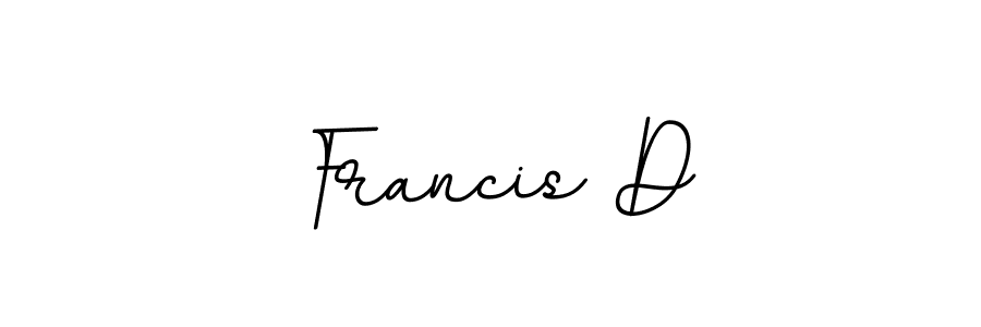 Also we have Francis D name is the best signature style. Create professional handwritten signature collection using BallpointsItalic-DORy9 autograph style. Francis D signature style 11 images and pictures png