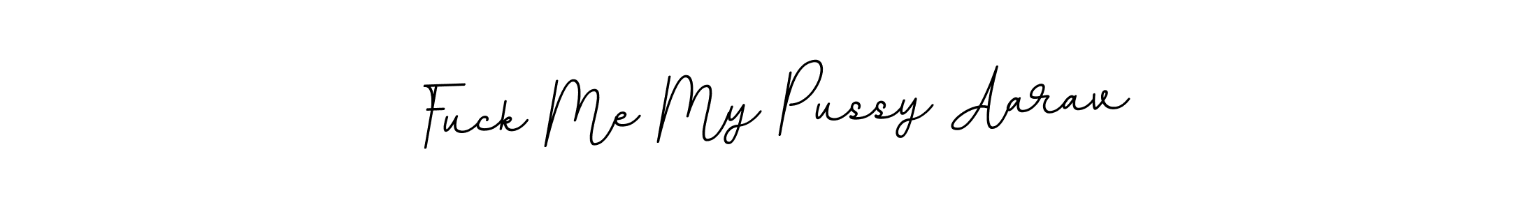 You should practise on your own different ways (BallpointsItalic-DORy9) to write your name (Fuck Me My Pussy Aarav) in signature. don't let someone else do it for you. Fuck Me My Pussy Aarav signature style 11 images and pictures png