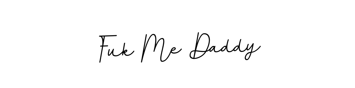 if you are searching for the best signature style for your name Fuk Me Daddy. so please give up your signature search. here we have designed multiple signature styles  using BallpointsItalic-DORy9. Fuk Me Daddy signature style 11 images and pictures png