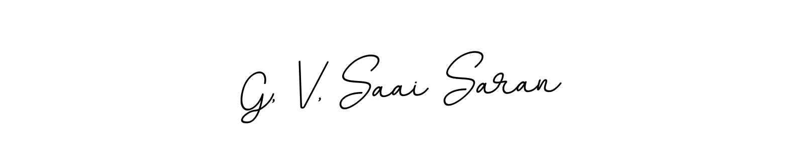 if you are searching for the best signature style for your name G, V, Saai Saran. so please give up your signature search. here we have designed multiple signature styles  using BallpointsItalic-DORy9. G, V, Saai Saran signature style 11 images and pictures png