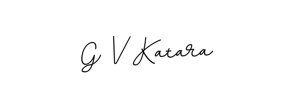 G V Katara stylish signature style. Best Handwritten Sign (BallpointsItalic-DORy9) for my name. Handwritten Signature Collection Ideas for my name G V Katara. G V Katara signature style 11 images and pictures png