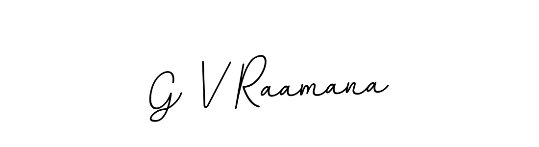 Create a beautiful signature design for name G V Raamana. With this signature (BallpointsItalic-DORy9) fonts, you can make a handwritten signature for free. G V Raamana signature style 11 images and pictures png