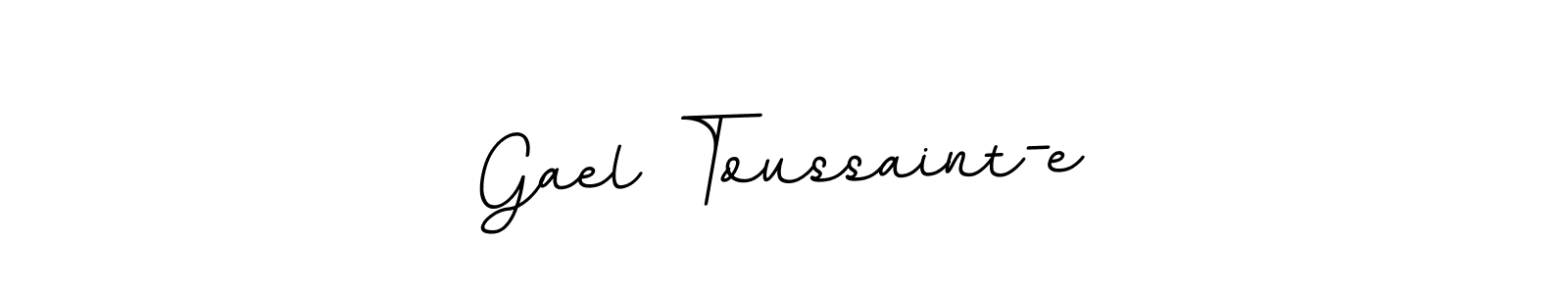 It looks lik you need a new signature style for name Gael Toussaint-e. Design unique handwritten (BallpointsItalic-DORy9) signature with our free signature maker in just a few clicks. Gael Toussaint-e signature style 11 images and pictures png