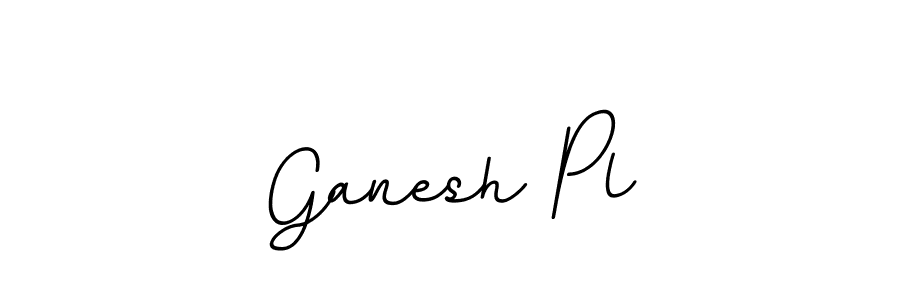 You should practise on your own different ways (BallpointsItalic-DORy9) to write your name (Ganesh Pl) in signature. don't let someone else do it for you. Ganesh Pl signature style 11 images and pictures png
