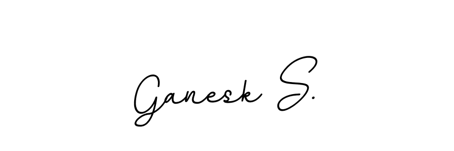 Make a beautiful signature design for name Ganesk S.. With this signature (BallpointsItalic-DORy9) style, you can create a handwritten signature for free. Ganesk S. signature style 11 images and pictures png
