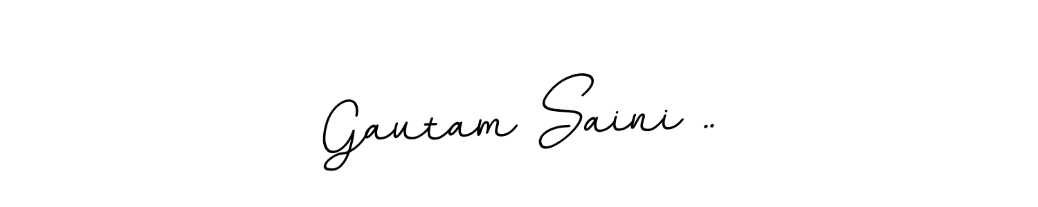 Design your own signature with our free online signature maker. With this signature software, you can create a handwritten (BallpointsItalic-DORy9) signature for name Gautam Saini ... Gautam Saini .. signature style 11 images and pictures png