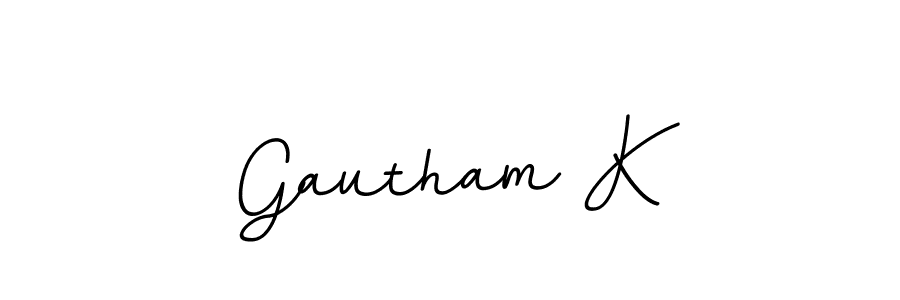 You should practise on your own different ways (BallpointsItalic-DORy9) to write your name (Gautham K) in signature. don't let someone else do it for you. Gautham K signature style 11 images and pictures png