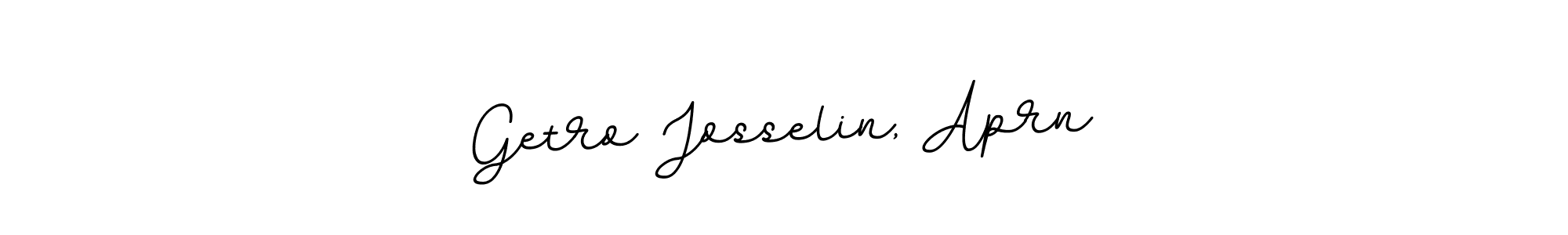 if you are searching for the best signature style for your name Getro Josselin, Aprn. so please give up your signature search. here we have designed multiple signature styles  using BallpointsItalic-DORy9. Getro Josselin, Aprn signature style 11 images and pictures png