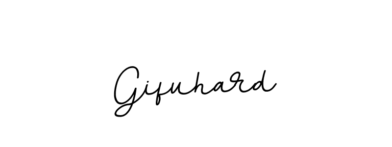 Gifuhard stylish signature style. Best Handwritten Sign (BallpointsItalic-DORy9) for my name. Handwritten Signature Collection Ideas for my name Gifuhard. Gifuhard signature style 11 images and pictures png