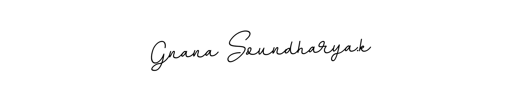 How to make Gnana Soundharya.k signature? BallpointsItalic-DORy9 is a professional autograph style. Create handwritten signature for Gnana Soundharya.k name. Gnana Soundharya.k signature style 11 images and pictures png