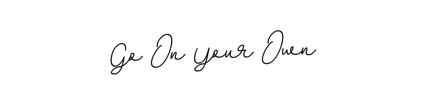 It looks lik you need a new signature style for name Go On Your Own. Design unique handwritten (BallpointsItalic-DORy9) signature with our free signature maker in just a few clicks. Go On Your Own signature style 11 images and pictures png
