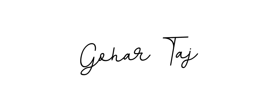 You should practise on your own different ways (BallpointsItalic-DORy9) to write your name (Gohar Taj) in signature. don't let someone else do it for you. Gohar Taj signature style 11 images and pictures png