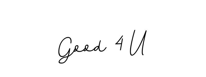 Make a beautiful signature design for name Good 4 U. With this signature (BallpointsItalic-DORy9) style, you can create a handwritten signature for free. Good 4 U signature style 11 images and pictures png