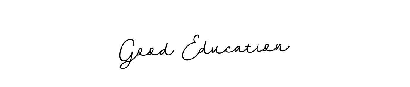 Good Education stylish signature style. Best Handwritten Sign (BallpointsItalic-DORy9) for my name. Handwritten Signature Collection Ideas for my name Good Education. Good Education signature style 11 images and pictures png