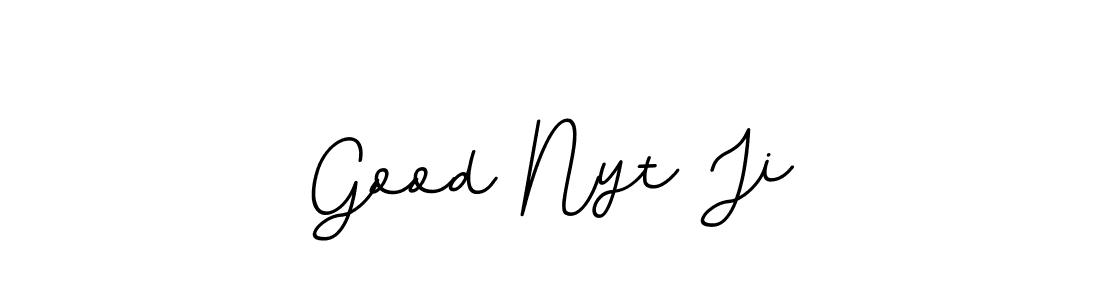 Also You can easily find your signature by using the search form. We will create Good Nyt Ji name handwritten signature images for you free of cost using BallpointsItalic-DORy9 sign style. Good Nyt Ji signature style 11 images and pictures png