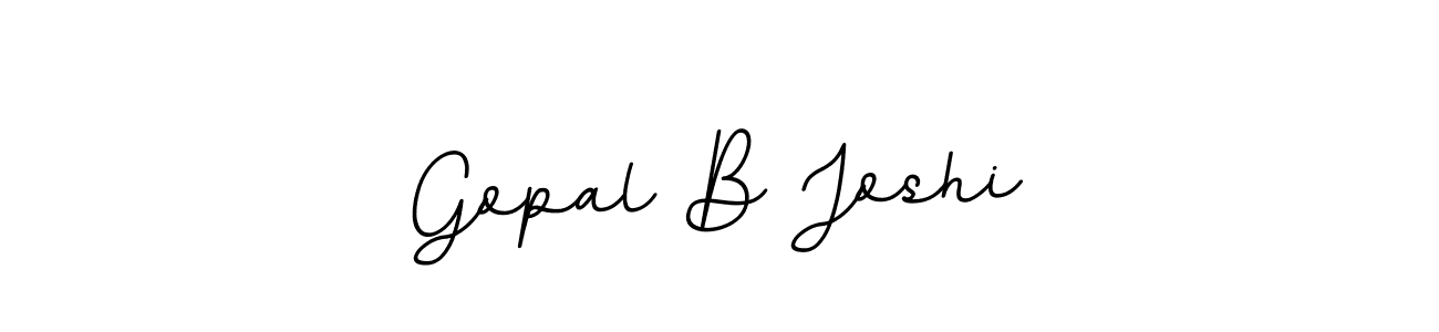 You should practise on your own different ways (BallpointsItalic-DORy9) to write your name (Gopal B Joshi) in signature. don't let someone else do it for you. Gopal B Joshi signature style 11 images and pictures png