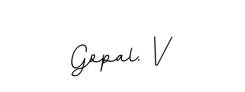 It looks lik you need a new signature style for name Gopal. V. Design unique handwritten (BallpointsItalic-DORy9) signature with our free signature maker in just a few clicks. Gopal. V signature style 11 images and pictures png