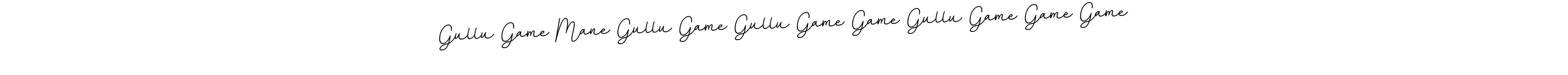 Gullu Game Mane Gullu Game Gullu Game Game Gullu Game Game Game stylish signature style. Best Handwritten Sign (BallpointsItalic-DORy9) for my name. Handwritten Signature Collection Ideas for my name Gullu Game Mane Gullu Game Gullu Game Game Gullu Game Game Game. Gullu Game Mane Gullu Game Gullu Game Game Gullu Game Game Game signature style 11 images and pictures png