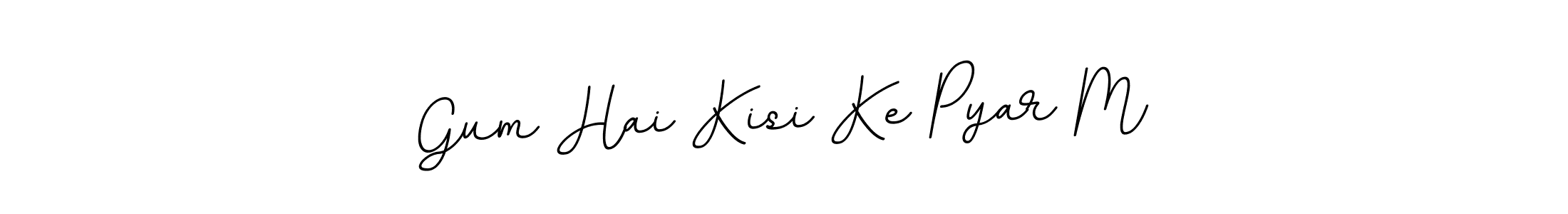 The best way (BallpointsItalic-DORy9) to make a short signature is to pick only two or three words in your name. The name Gum Hai Kisi Ke Pyar M include a total of six letters. For converting this name. Gum Hai Kisi Ke Pyar M signature style 11 images and pictures png