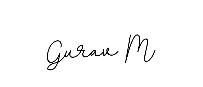 You should practise on your own different ways (BallpointsItalic-DORy9) to write your name (Gurav M) in signature. don't let someone else do it for you. Gurav M signature style 11 images and pictures png