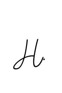 The best way (BallpointsItalic-DORy9) to make a short signature is to pick only two or three words in your name. The name H. include a total of six letters. For converting this name. H. signature style 11 images and pictures png