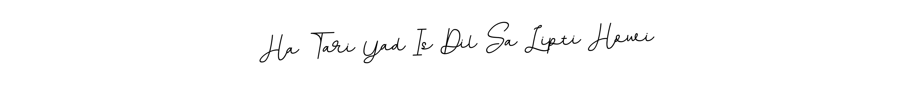 How to make Ha Tari Yad Is Dil Sa Lipti Howi name signature. Use BallpointsItalic-DORy9 style for creating short signs online. This is the latest handwritten sign. Ha Tari Yad Is Dil Sa Lipti Howi signature style 11 images and pictures png