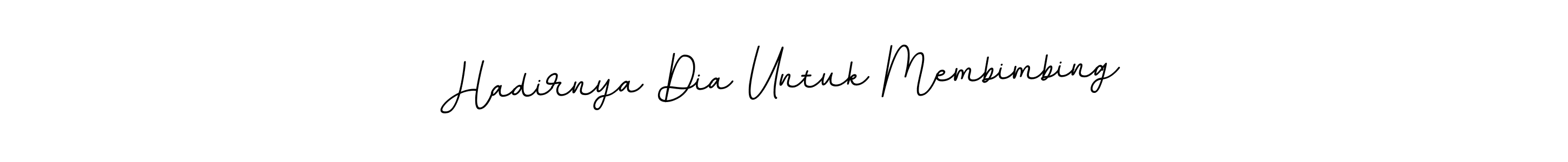 Hadirnya Dia Untuk Membimbing stylish signature style. Best Handwritten Sign (BallpointsItalic-DORy9) for my name. Handwritten Signature Collection Ideas for my name Hadirnya Dia Untuk Membimbing. Hadirnya Dia Untuk Membimbing signature style 11 images and pictures png