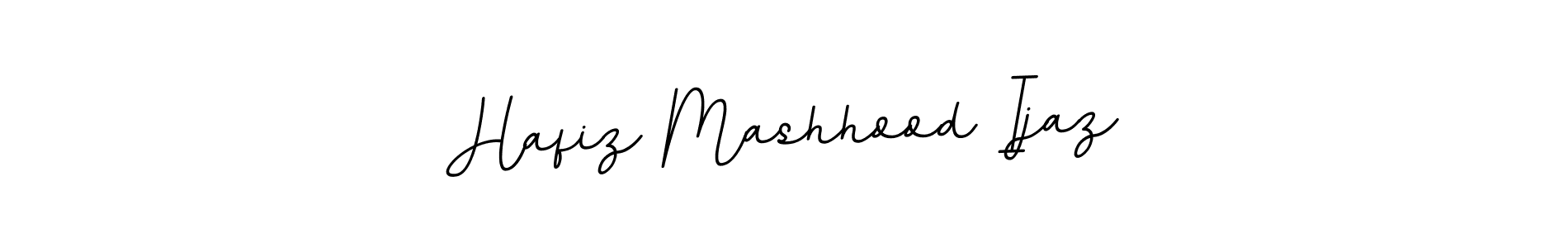 Make a beautiful signature design for name Hafiz Mashhood Ijaz. Use this online signature maker to create a handwritten signature for free. Hafiz Mashhood Ijaz signature style 11 images and pictures png