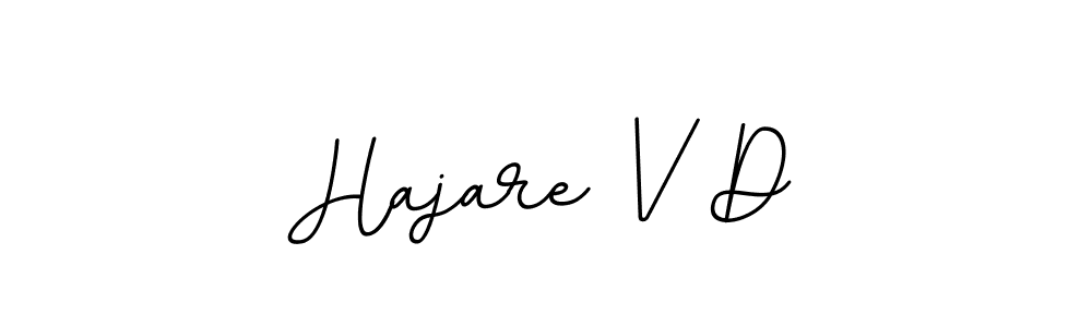 It looks lik you need a new signature style for name Hajare V D. Design unique handwritten (BallpointsItalic-DORy9) signature with our free signature maker in just a few clicks. Hajare V D signature style 11 images and pictures png