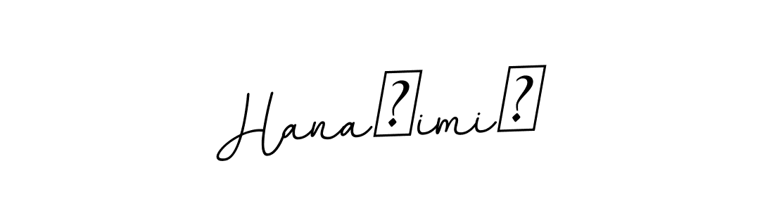 It looks lik you need a new signature style for name HanaŠimiĆ. Design unique handwritten (BallpointsItalic-DORy9) signature with our free signature maker in just a few clicks. HanaŠimiĆ signature style 11 images and pictures png