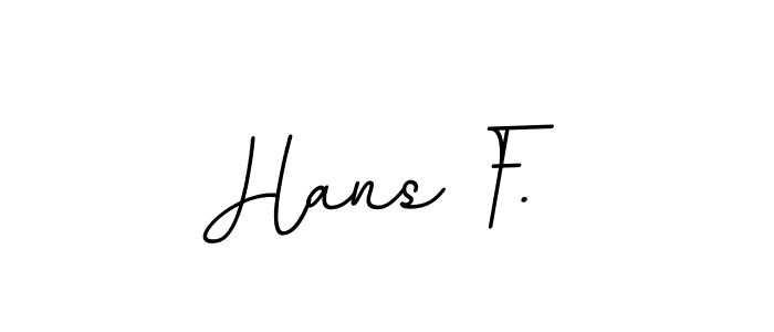 The best way (BallpointsItalic-DORy9) to make a short signature is to pick only two or three words in your name. The name Hans F. include a total of six letters. For converting this name. Hans F. signature style 11 images and pictures png