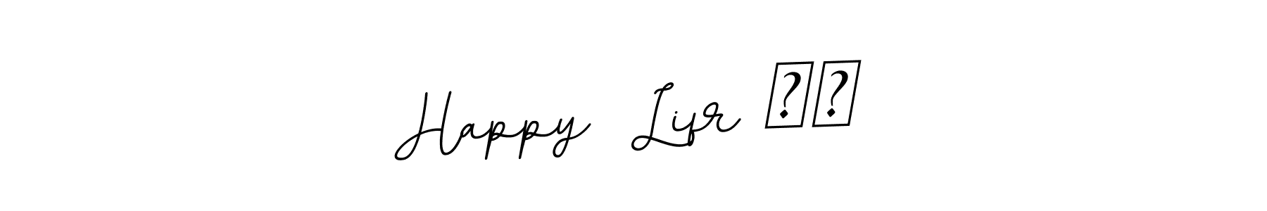 How to make Happy  Lifr ❤️ name signature. Use BallpointsItalic-DORy9 style for creating short signs online. This is the latest handwritten sign. Happy  Lifr ❤️ signature style 11 images and pictures png