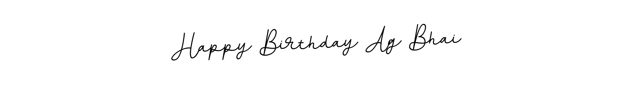 How to make Happy Birthday Ag Bhai name signature. Use BallpointsItalic-DORy9 style for creating short signs online. This is the latest handwritten sign. Happy Birthday Ag Bhai signature style 11 images and pictures png