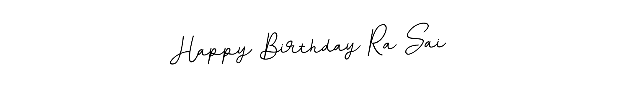 Make a beautiful signature design for name Happy Birthday Ra Sai. Use this online signature maker to create a handwritten signature for free. Happy Birthday Ra Sai signature style 11 images and pictures png