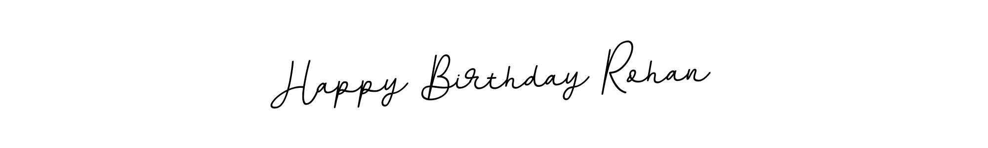 Use a signature maker to create a handwritten signature online. With this signature software, you can design (BallpointsItalic-DORy9) your own signature for name Happy Birthday Rohan. Happy Birthday Rohan signature style 11 images and pictures png