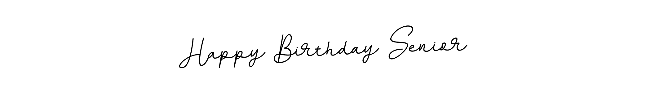 Happy Birthday Senior stylish signature style. Best Handwritten Sign (BallpointsItalic-DORy9) for my name. Handwritten Signature Collection Ideas for my name Happy Birthday Senior. Happy Birthday Senior signature style 11 images and pictures png