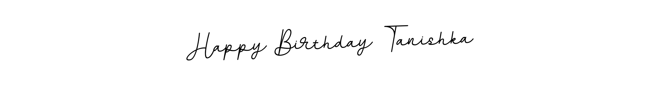 You should practise on your own different ways (BallpointsItalic-DORy9) to write your name (Happy Birthday Tanishka) in signature. don't let someone else do it for you. Happy Birthday Tanishka signature style 11 images and pictures png