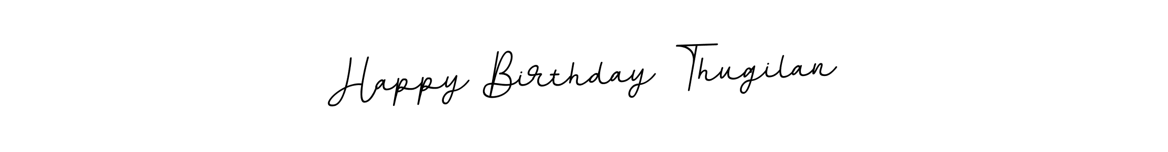 The best way (BallpointsItalic-DORy9) to make a short signature is to pick only two or three words in your name. The name Happy Birthday Thugilan include a total of six letters. For converting this name. Happy Birthday Thugilan signature style 11 images and pictures png