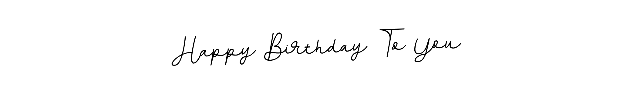 Check out images of Autograph of Happy Birthday To You name. Actor Happy Birthday To You Signature Style. BallpointsItalic-DORy9 is a professional sign style online. Happy Birthday To You signature style 11 images and pictures png