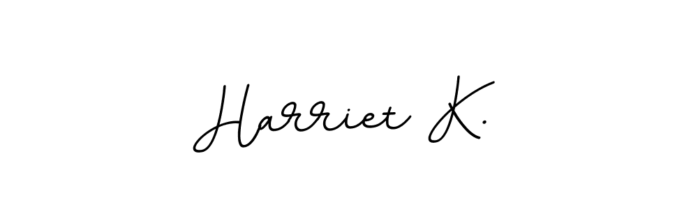 How to make Harriet K. signature? BallpointsItalic-DORy9 is a professional autograph style. Create handwritten signature for Harriet K. name. Harriet K. signature style 11 images and pictures png