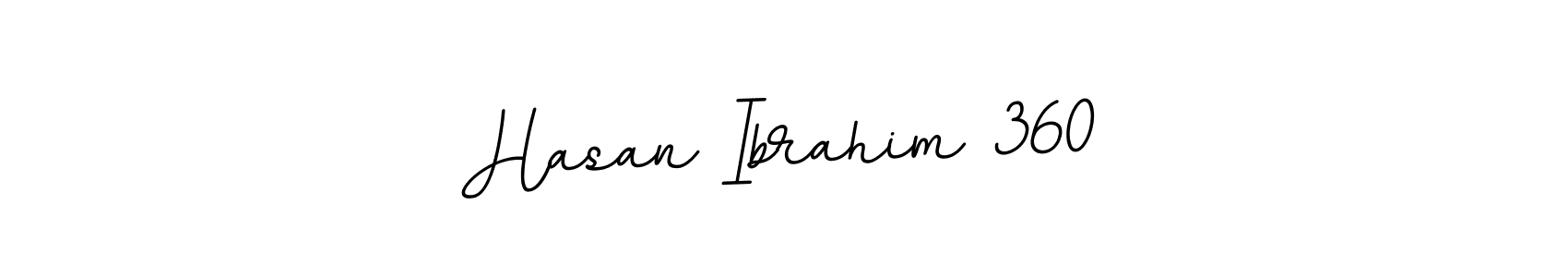 Hasan Ibrahim 360 stylish signature style. Best Handwritten Sign (BallpointsItalic-DORy9) for my name. Handwritten Signature Collection Ideas for my name Hasan Ibrahim 360. Hasan Ibrahim 360 signature style 11 images and pictures png