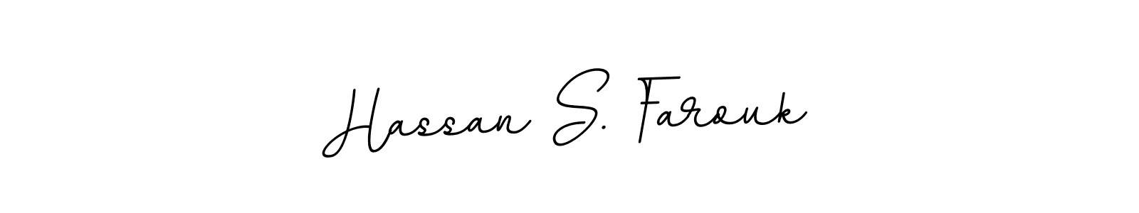 How to make Hassan S. Farouk name signature. Use BallpointsItalic-DORy9 style for creating short signs online. This is the latest handwritten sign. Hassan S. Farouk signature style 11 images and pictures png