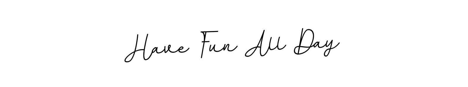 Similarly BallpointsItalic-DORy9 is the best handwritten signature design. Signature creator online .You can use it as an online autograph creator for name Have Fun All Day. Have Fun All Day signature style 11 images and pictures png