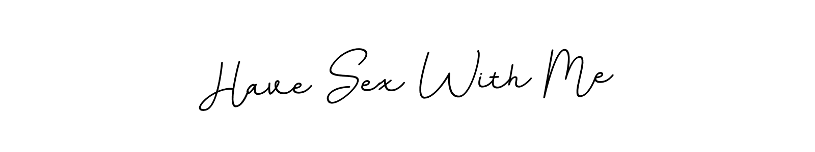 Here are the top 10 professional signature styles for the name Have Sex With Me. These are the best autograph styles you can use for your name. Have Sex With Me signature style 11 images and pictures png
