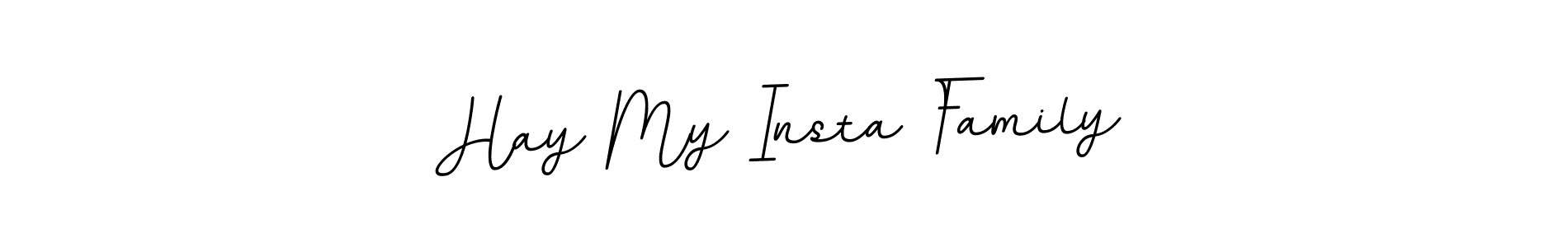 How to Draw Hay My Insta Family signature style? BallpointsItalic-DORy9 is a latest design signature styles for name Hay My Insta Family. Hay My Insta Family signature style 11 images and pictures png