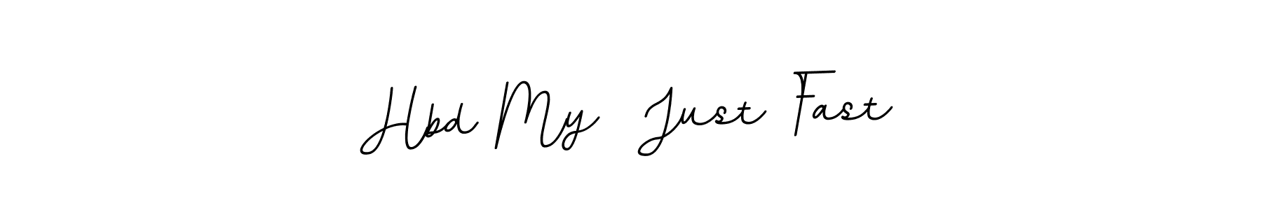 Make a beautiful signature design for name Hbd My  Just Fast. Use this online signature maker to create a handwritten signature for free. Hbd My  Just Fast signature style 11 images and pictures png