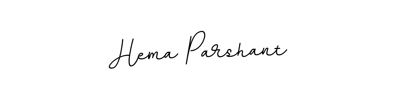 Also You can easily find your signature by using the search form. We will create Hema Parshant name handwritten signature images for you free of cost using BallpointsItalic-DORy9 sign style. Hema Parshant signature style 11 images and pictures png