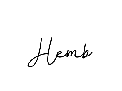 You should practise on your own different ways (BallpointsItalic-DORy9) to write your name (Hemb) in signature. don't let someone else do it for you. Hemb signature style 11 images and pictures png